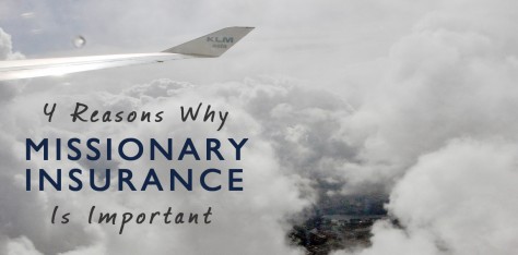 Missionary Insurance- Why is It Important to Have?